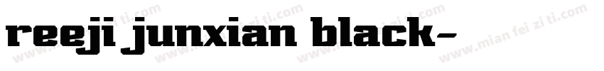 reeji junxian black字体转换